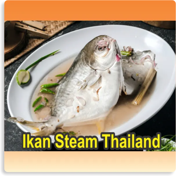 Ikan Steamm Thailand