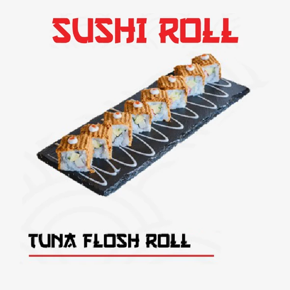 Tuna Flosh Roll